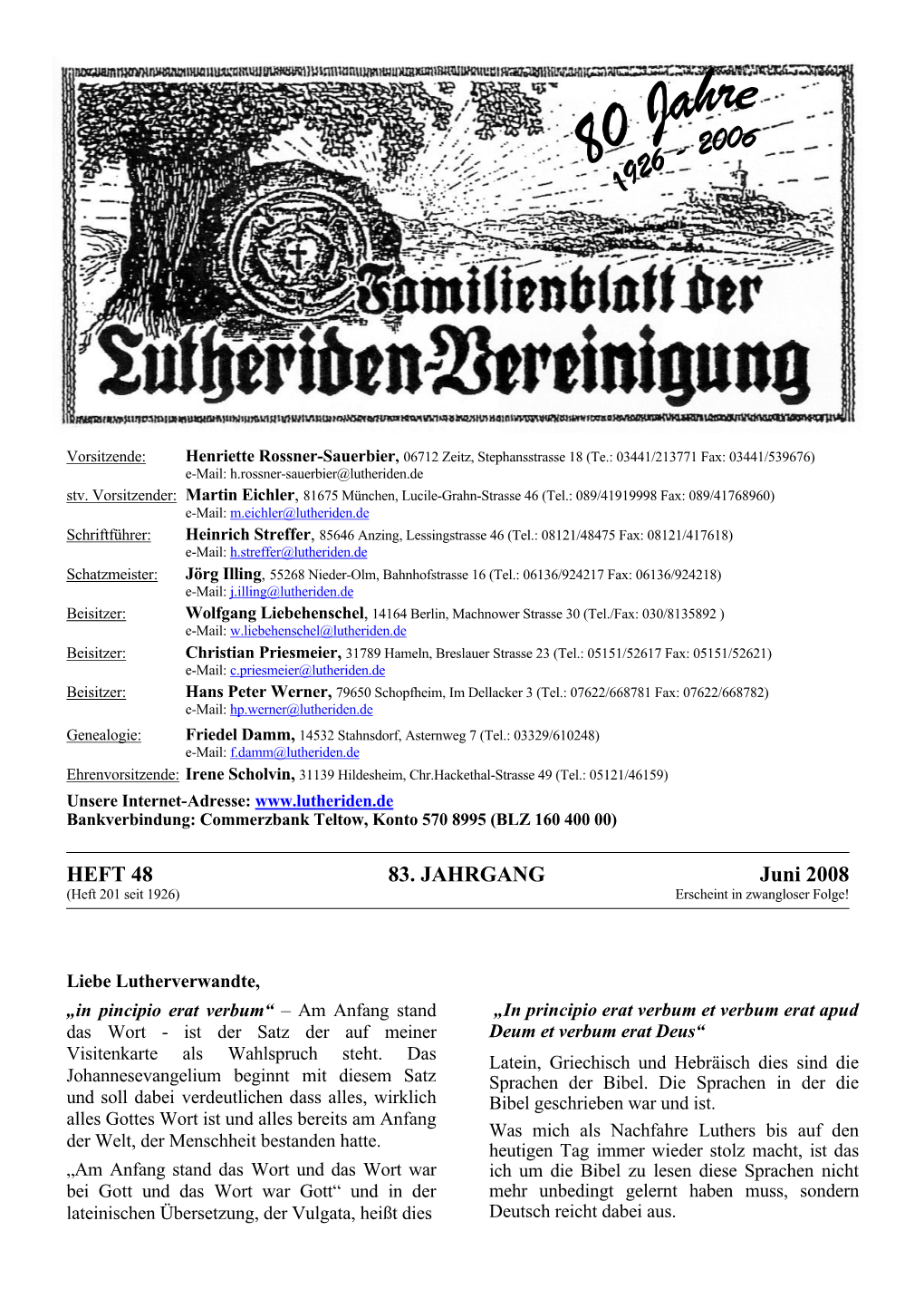 HEFT 48 83. JAHRGANG Juni 2008 (Heft 201 Seit 1926) Erscheint in Zwangloser Folge!