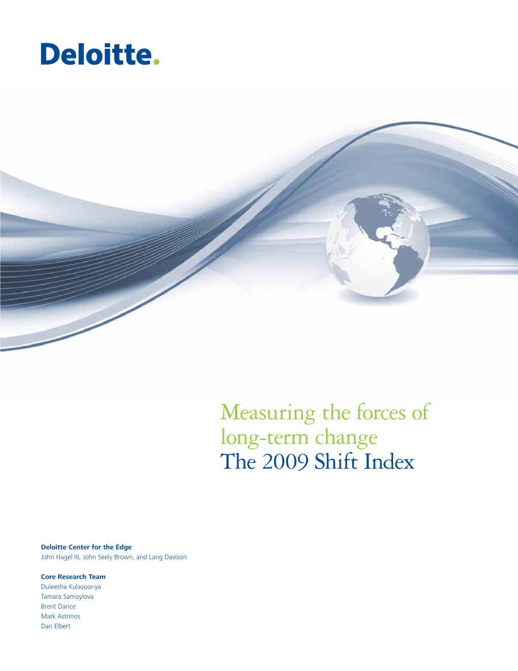 The 2009 Shift Index