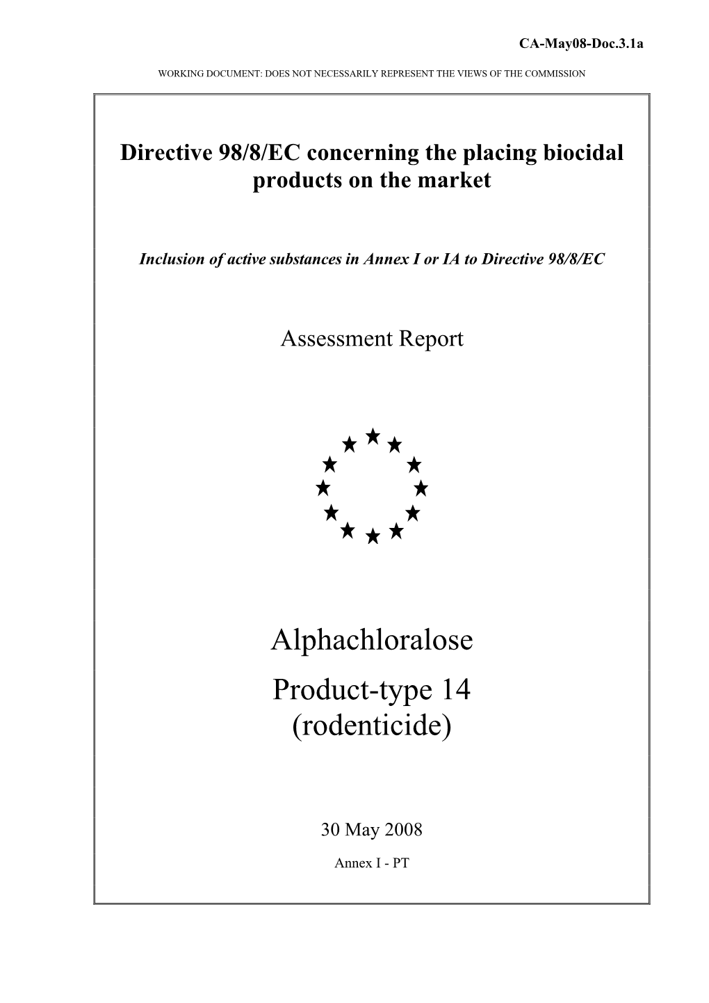 Alphachloralose Product-Type 14 (Rodenticide)