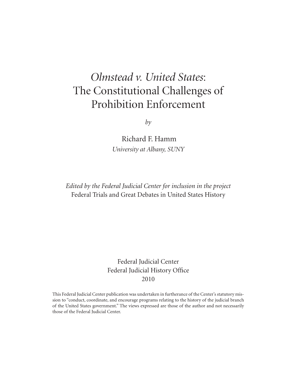 Olmstead V. United States: the Constitutional Challenges of Prohibition Enforcement