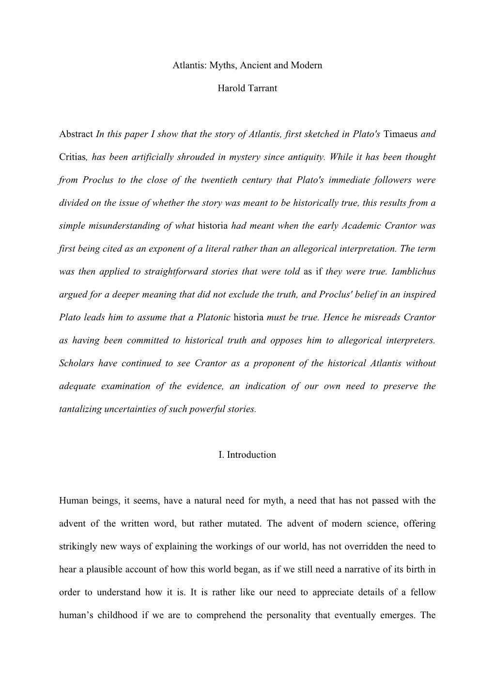 Atlantis: Myths, Ancient and Modern Harold Tarrant Abstract in This Paper I Show That the Story of Atlantis, First Sketched in P