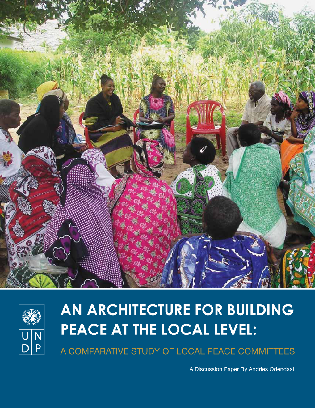 An Architecture for Building Peace at the Local Level