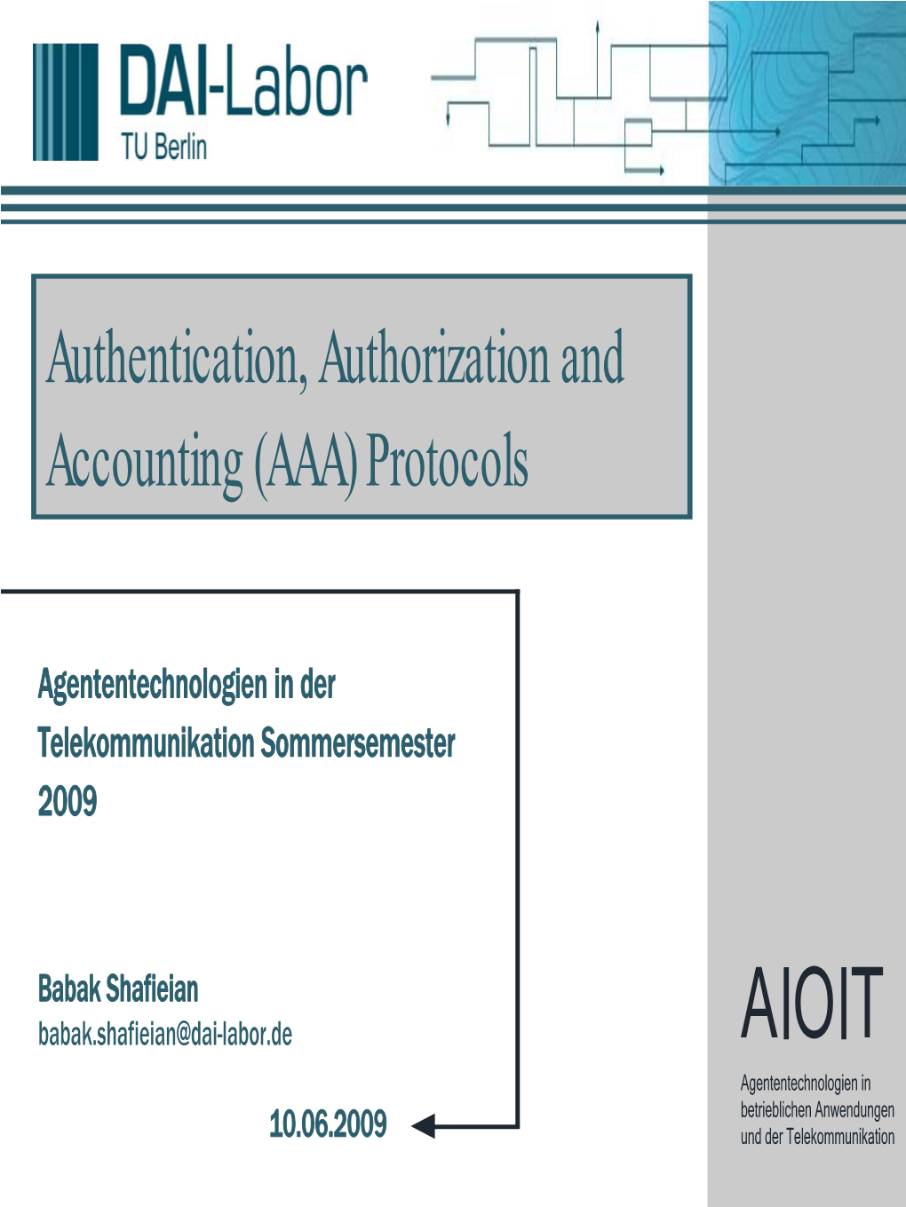 Authentication, Authorization and Accounting (AAA) Protocols