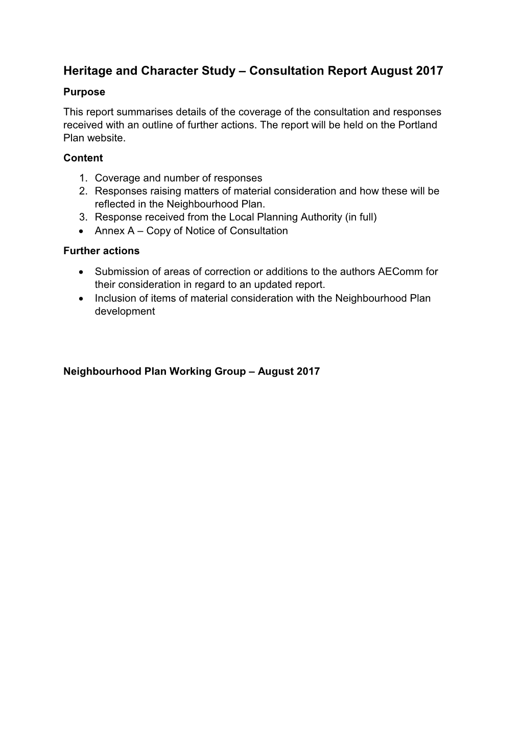 Consultation Report August 2017 Purpose This Report Summarises Details of the Coverage of the Consultation and Responses Received with an Outline of Further Actions