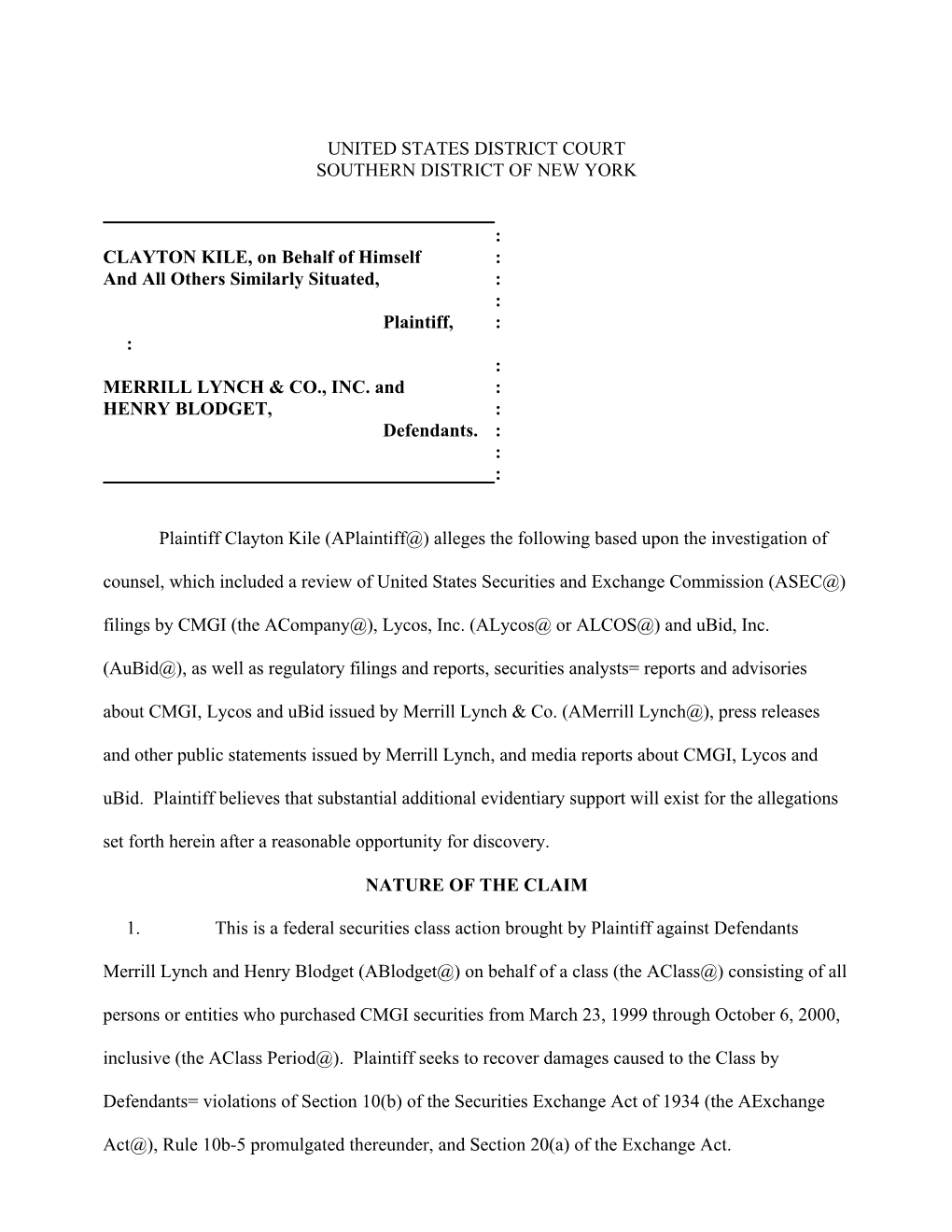 CLAYTON KILE, on Behalf of Himself : and All Others Similarly Situated, : : Plaintiff, : : : MERRILL LYNCH & CO., INC