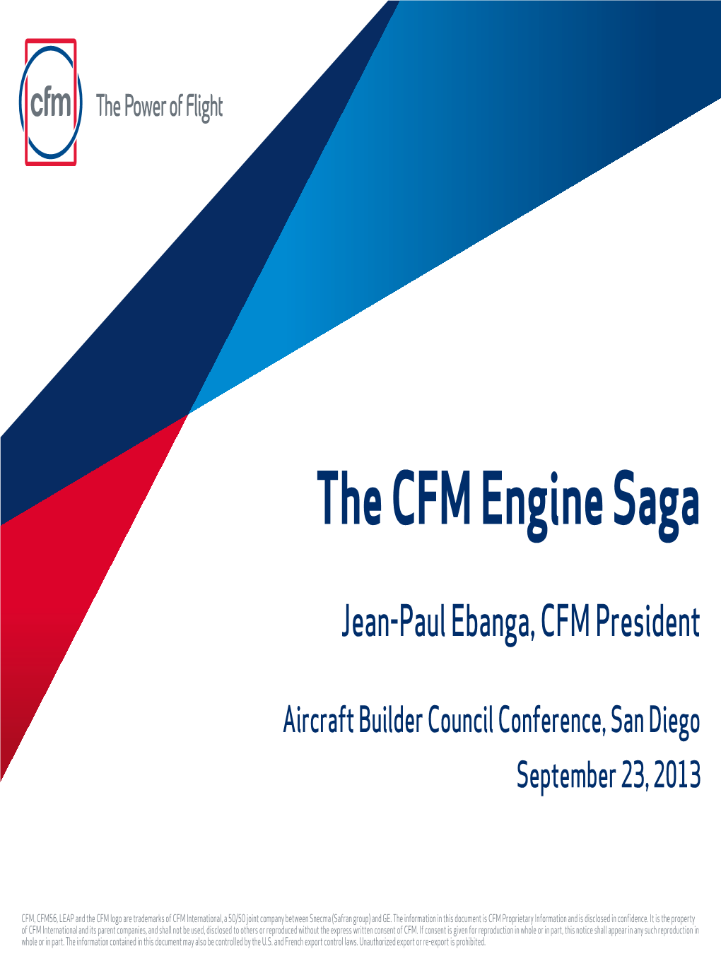 The CFM Engine Saga