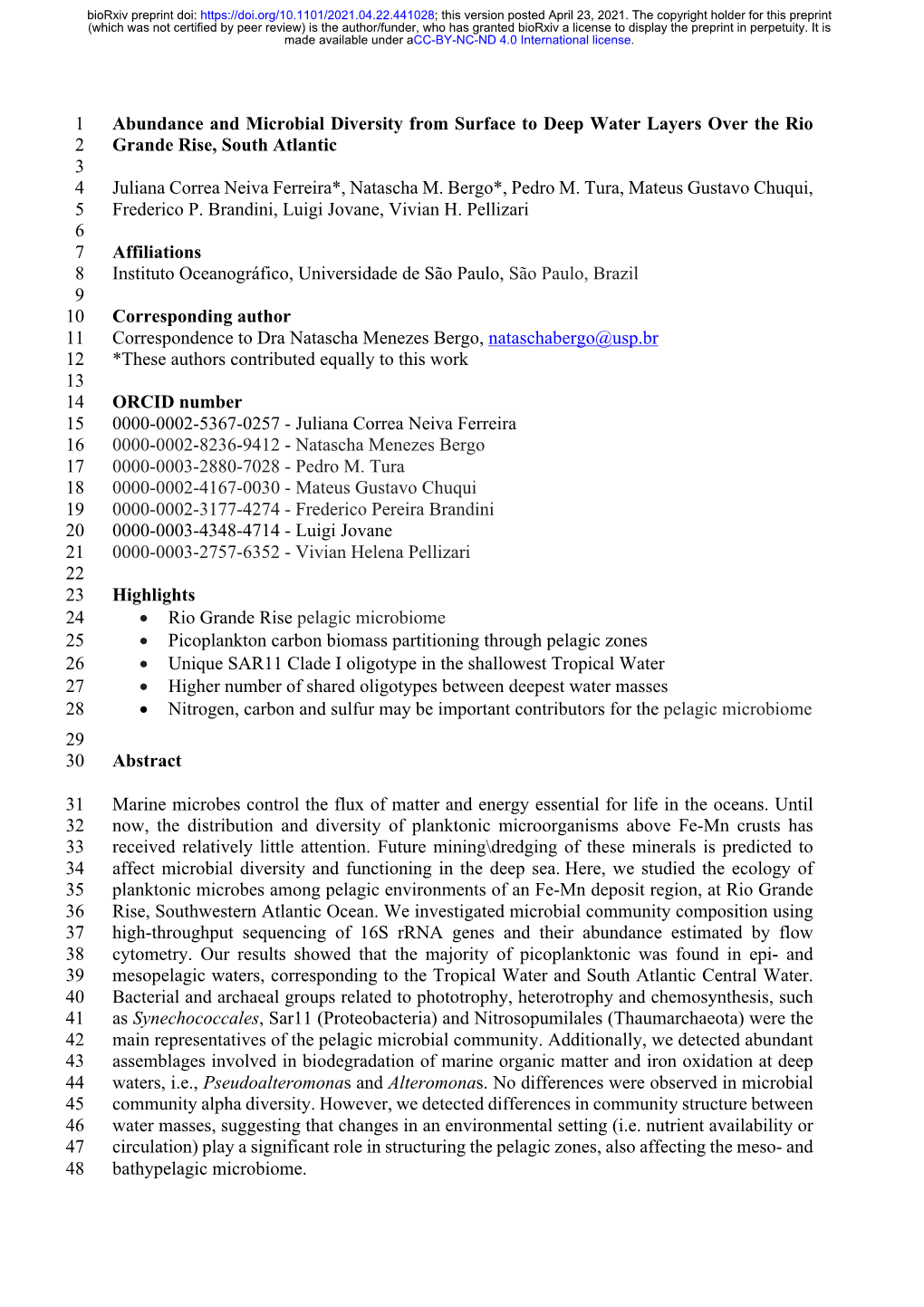 Abundance and Microbial Diversity from Surface to Deep Water Layers Over the Rio 2 Grande Rise, South Atlantic 3 4 Juliana Correa Neiva Ferreira*, Natascha M