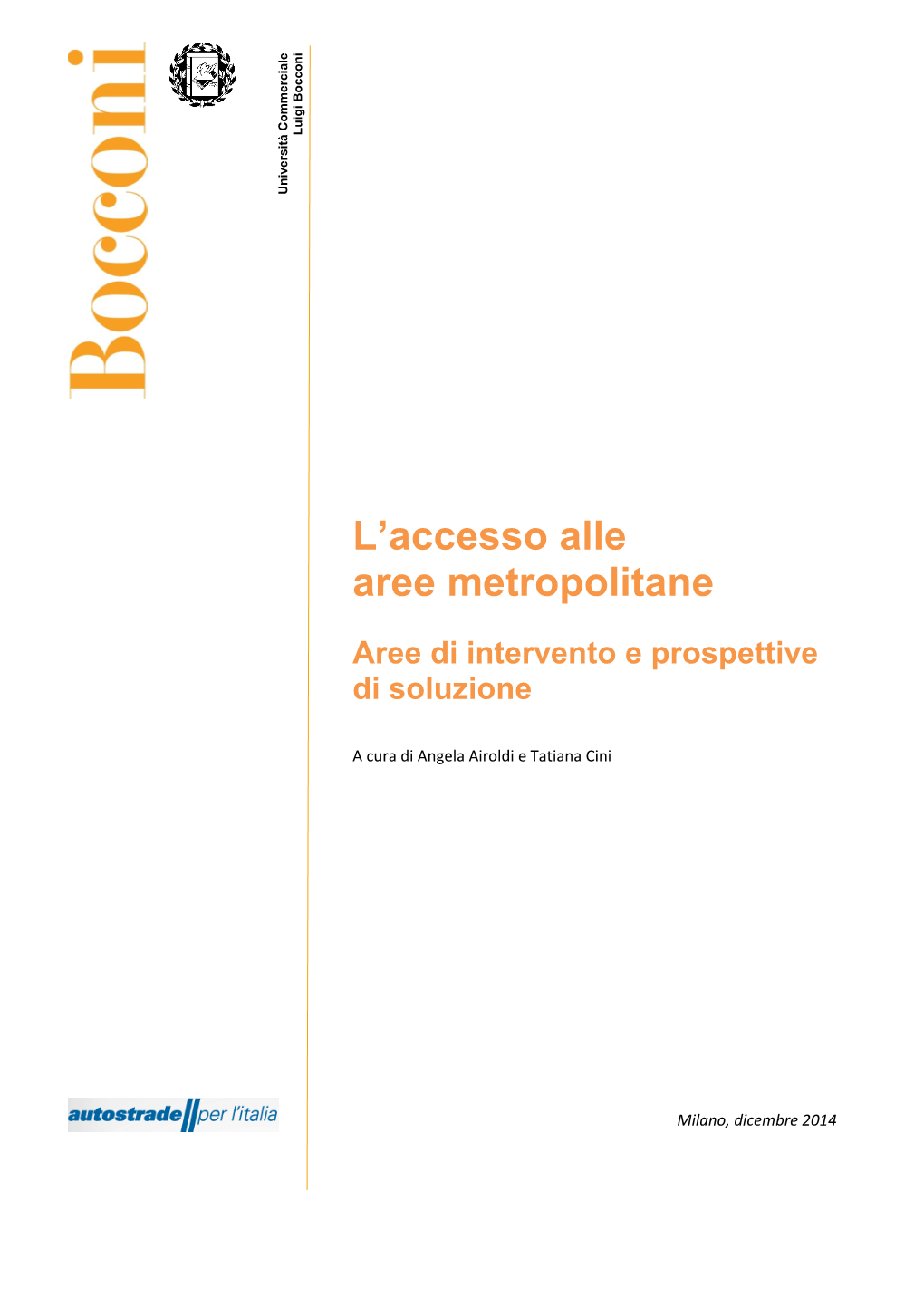 L'accesso Alle Aree Metropolitane