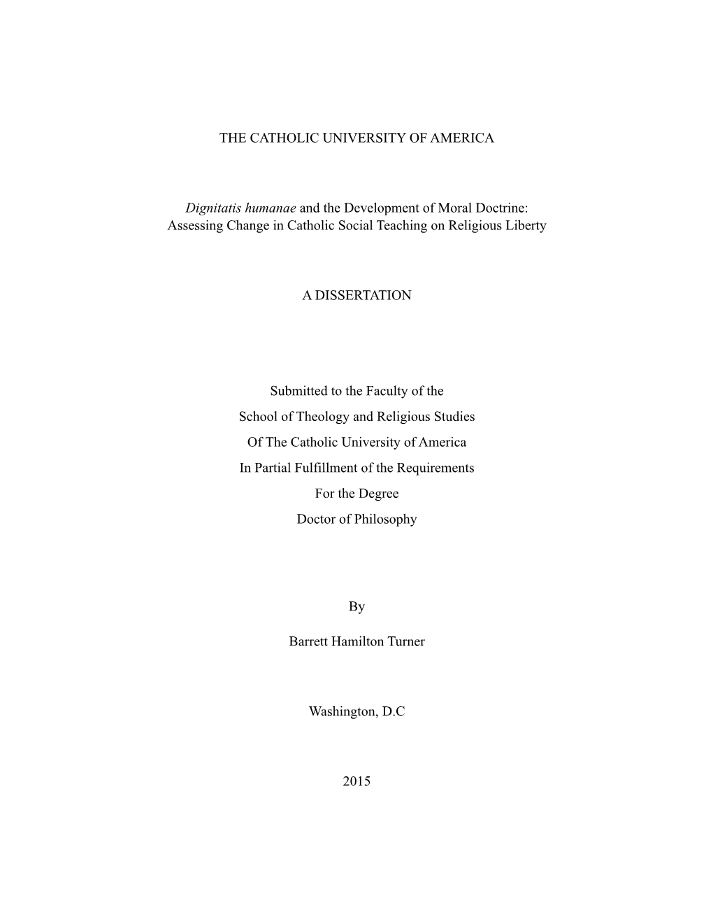 Dignitatis Humanae and the Development of Moral Doctrine: Assessing Change in Catholic Social Teaching on Religious Liberty