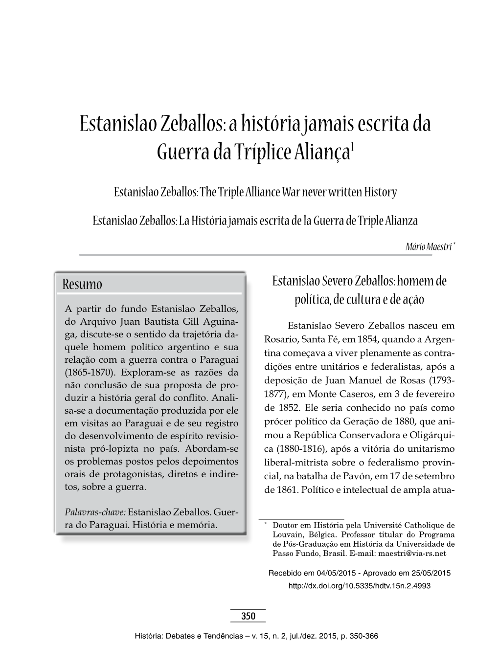 Estanislao Zeballos: a História Jamais Escrita Da Guerra Da Tríplice Aliança1