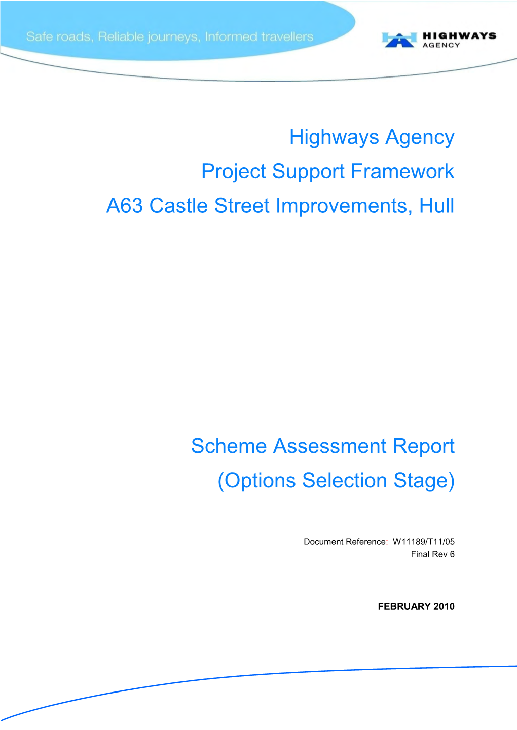 Highways Agency Project Support Framework A63 Castle Street Improvements, Hull