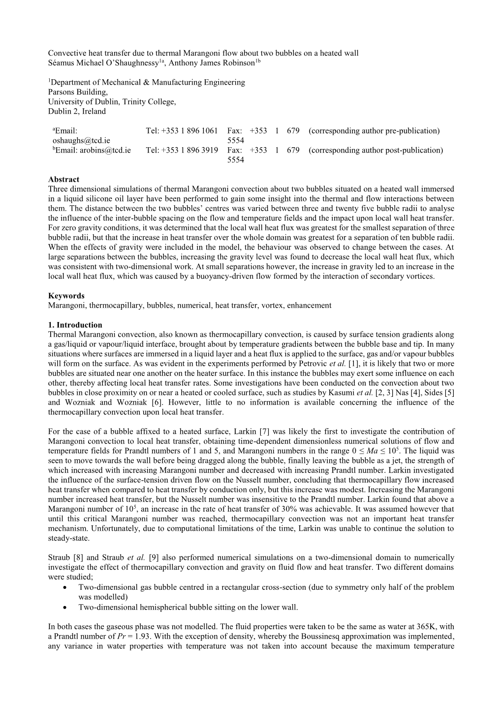 Convective Heat Transfer Due to Thermal Marangoni Flow About Two Bubbles on a Heated Wall Séamus Michael O’Shaughnessy1a, Anthony James Robinson1b