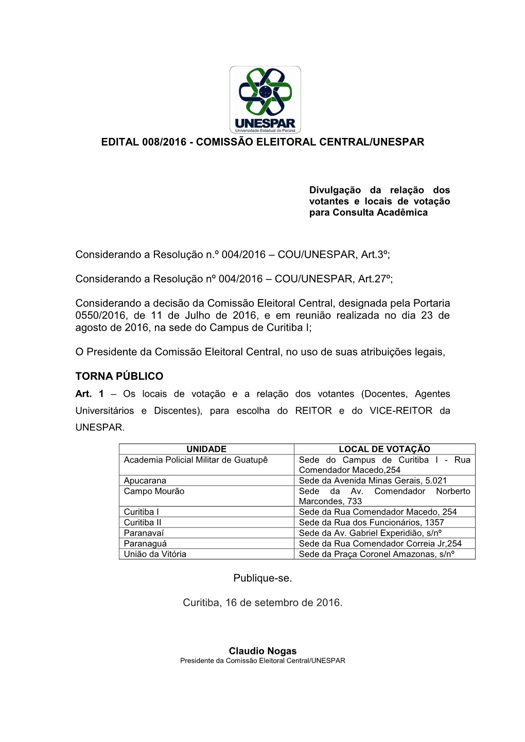 Edital 008/2016 - Comissão Eleitoral Central/Unespar