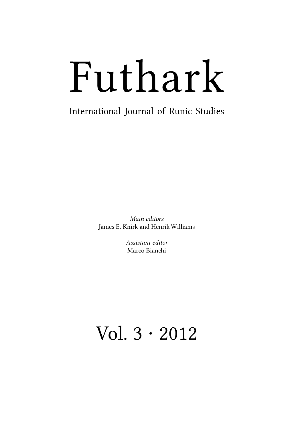 Nancy L. Wicker and Henrik Williams. Futhark 3