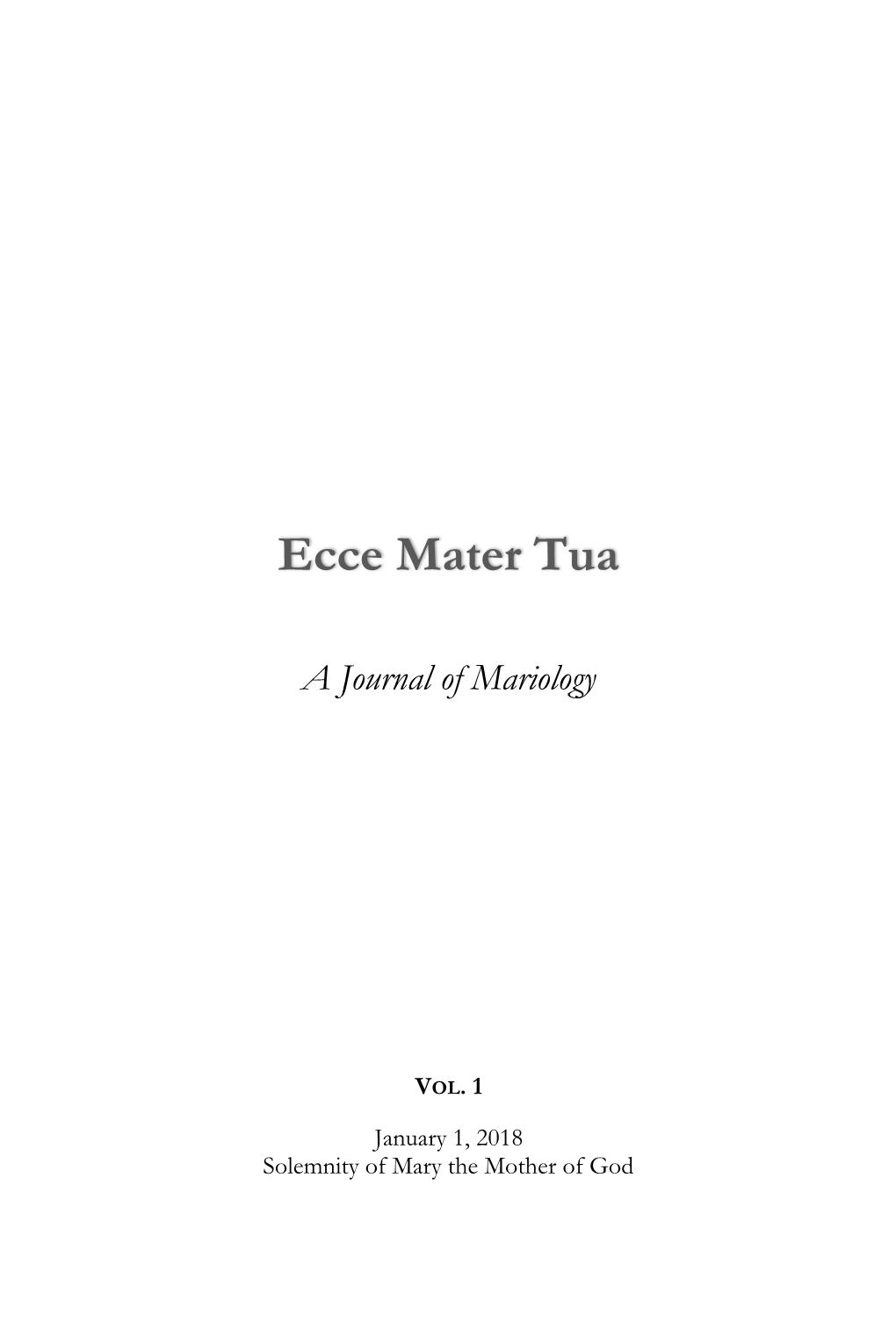 Ecce Mater Tua Vol. 1