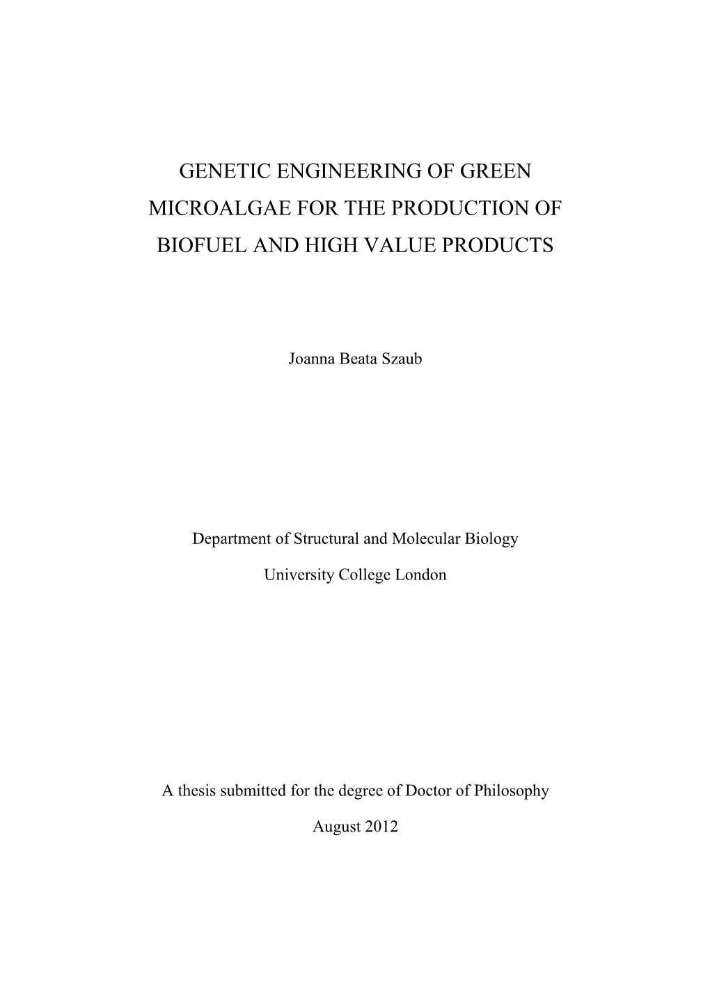 Genetic Engineering of Green Microalgae for the Production of Biofuel and High Value Products