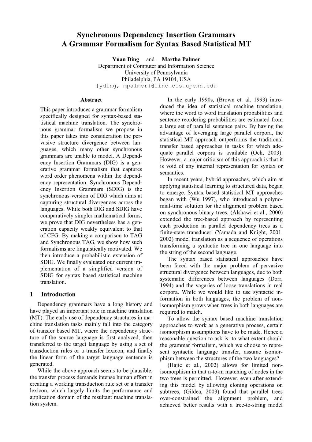 Synchronous Dependency Insertion Grammars a Grammar Formalism for Syntax Based Statistical MT