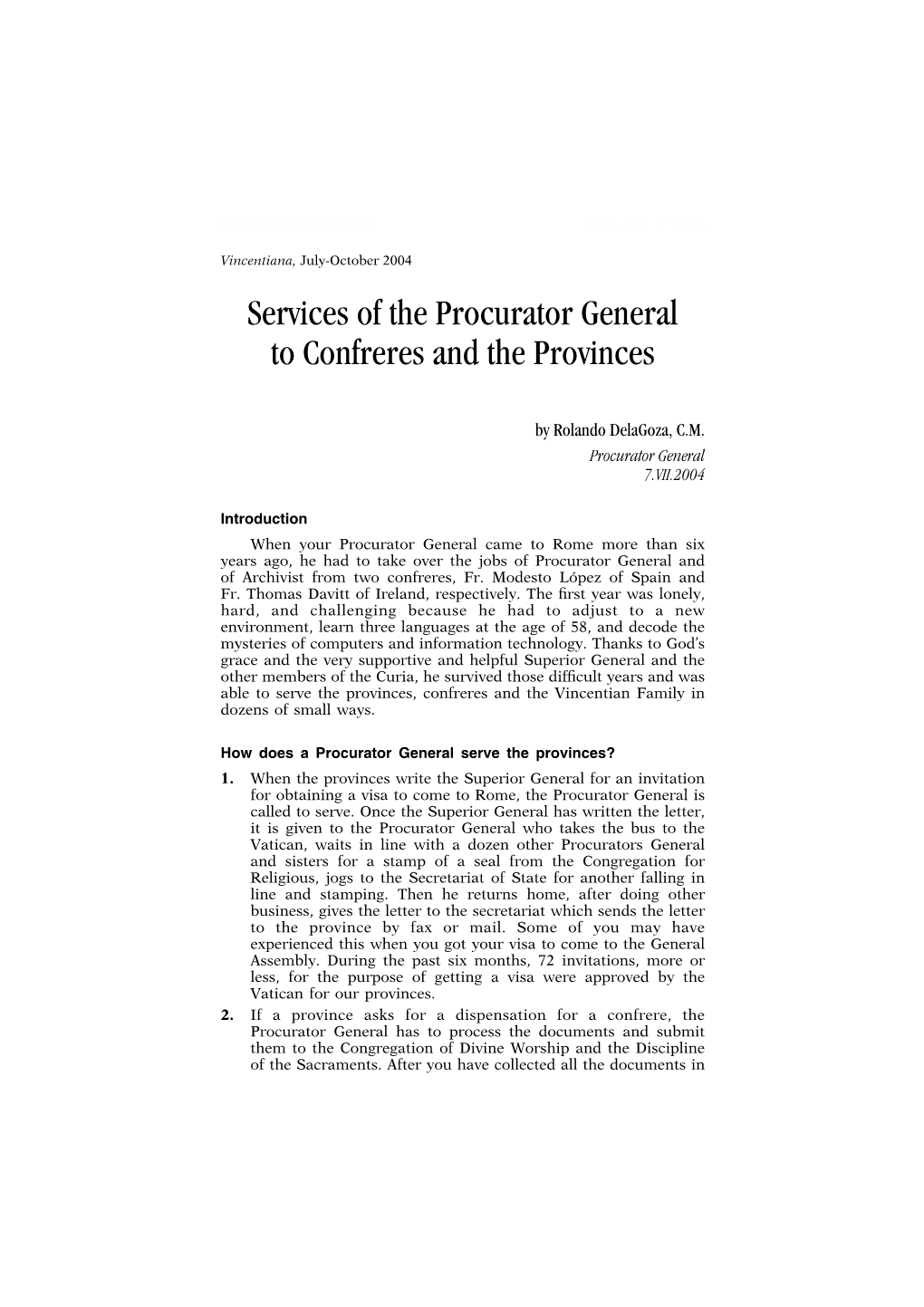 Services of the Procurator General to Confreres and the Provinces
