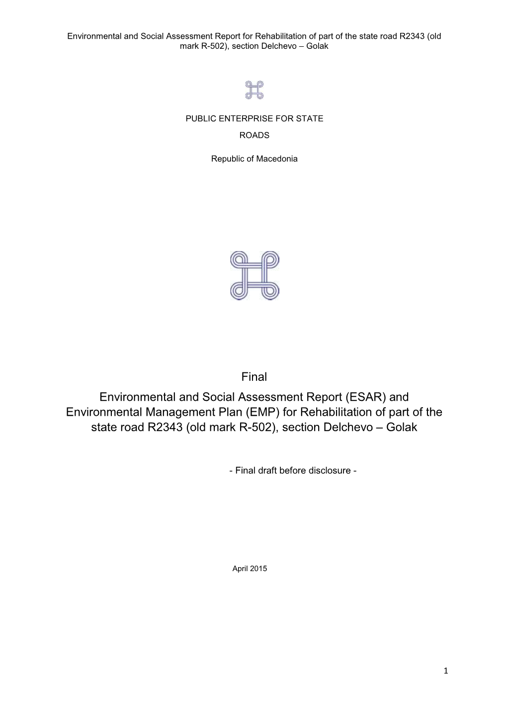 Final Environmental and Social Assessment Report (ESAR) and Environmental Management Plan (EMP) for Rehabilitation of Part of Th