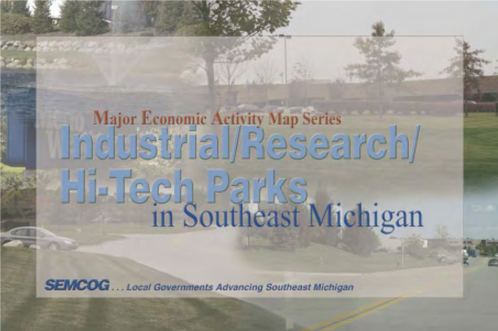 Industrial/Research/Hi-Tech Parks in Southeast Michigan Are Economic Activity Hot Spots