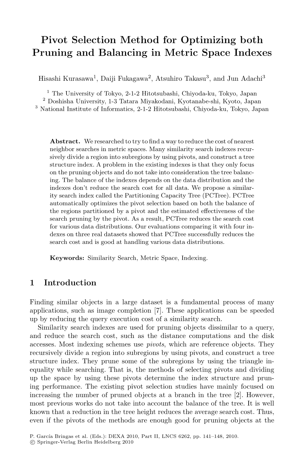 Pivot Selection Method for Optimizing Both Pruning and Balancing in Metric Space Indexes