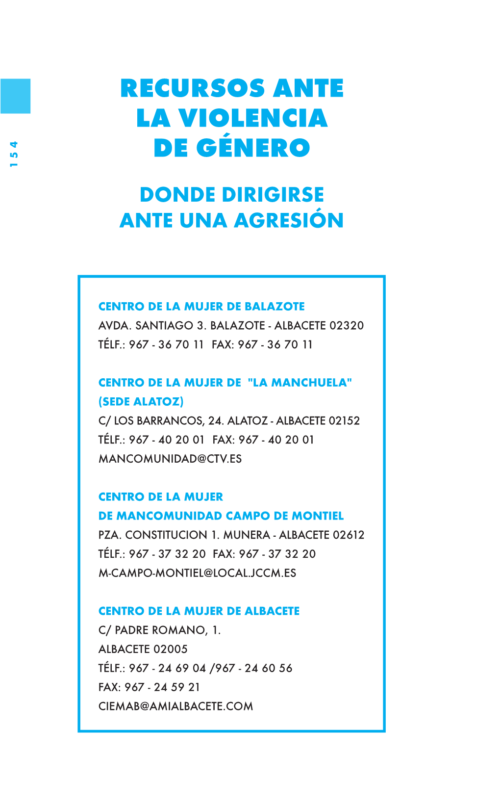 Recursos Ante La Violencia De Género 154 Donde Dirigirse Ante Una Agresión