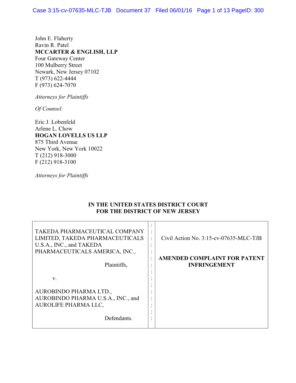 John E. Flaherty Ravin R. Patel MCCARTER & ENGLISH, LLP Four Gateway Center 100 Mulberry Street Newark, New Jersey 07102 T (973) 622-4444 F (973) 624-7070