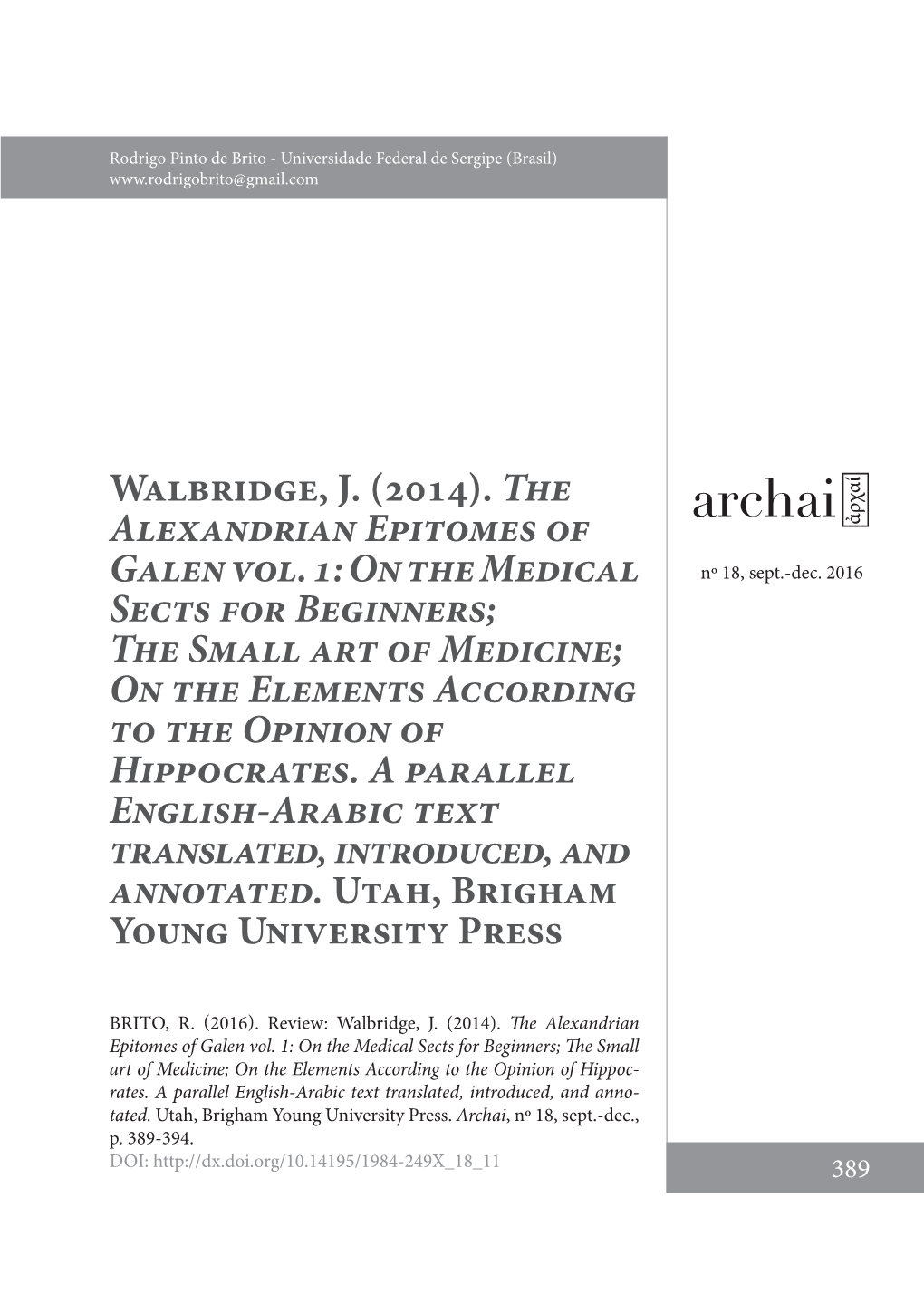 Walbridge, J. (2014). the Alexandrian Epitomes of Galen Vol. 1: on the Medical Nº 18, Sept.-Dec