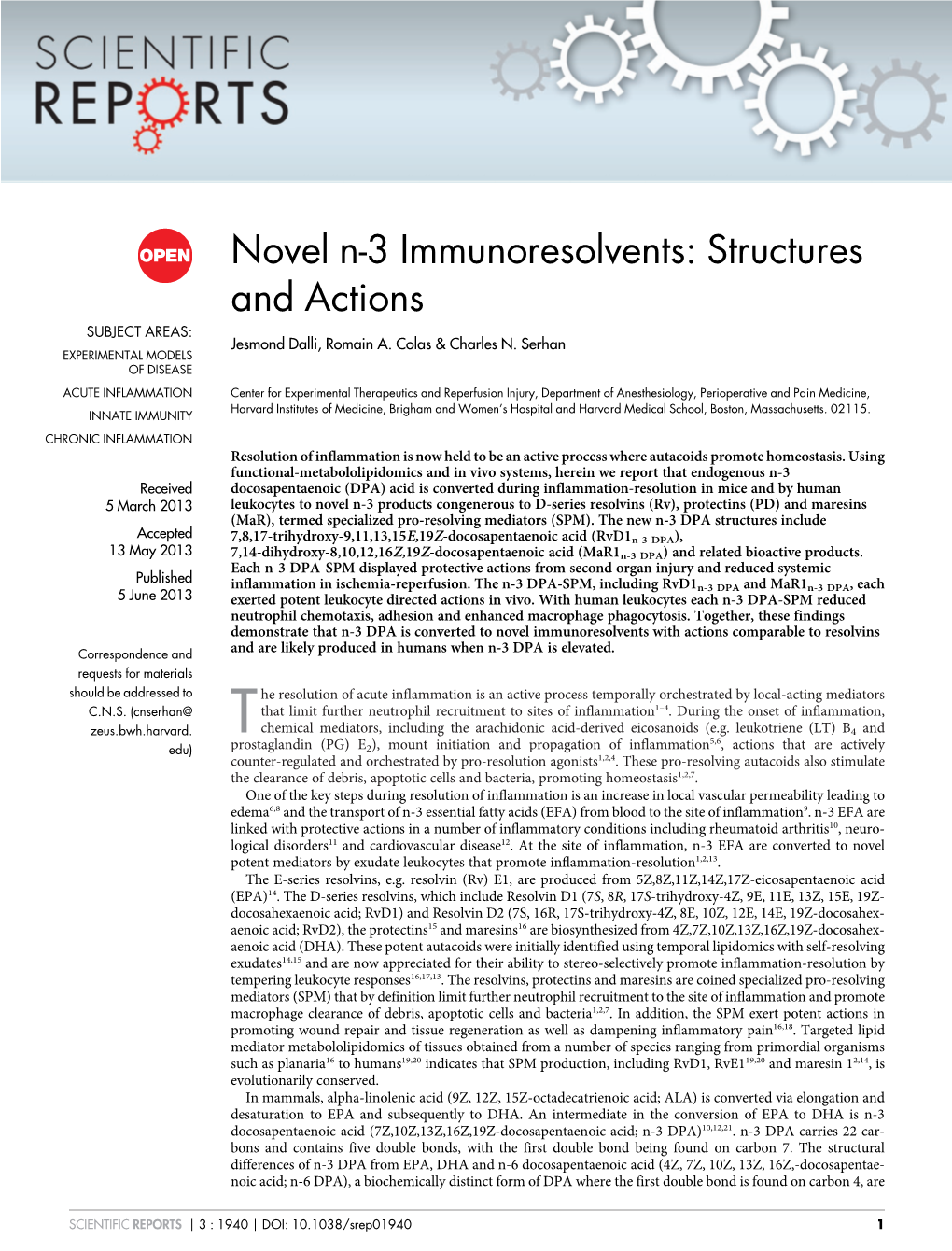 Novel N-3 Immunoresolvents: Structures and Actions SUBJECT AREAS: Jesmond Dalli, Romain A