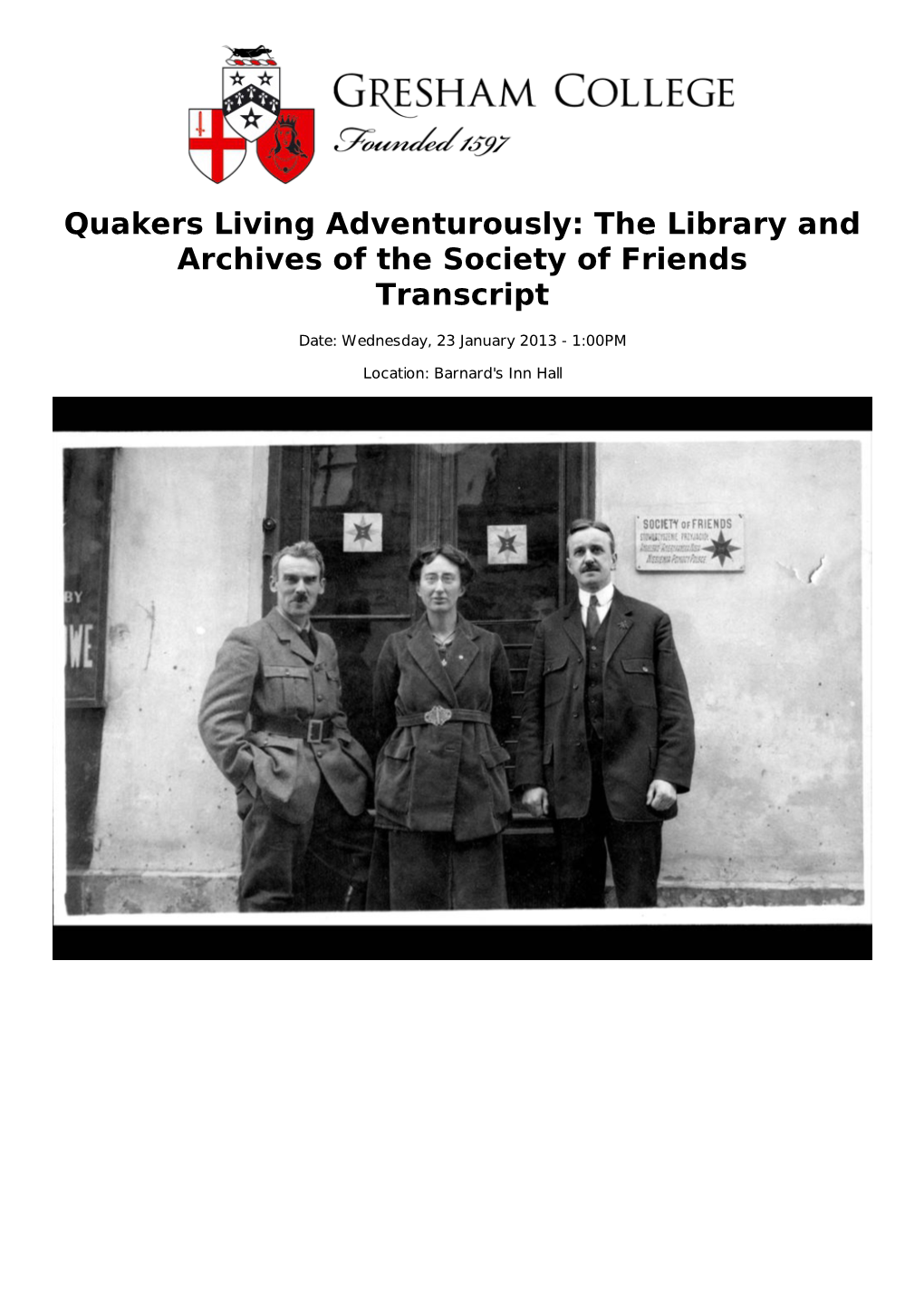 Quakers Living Adventurously: the Library and Archives of the Society of Friends Transcript