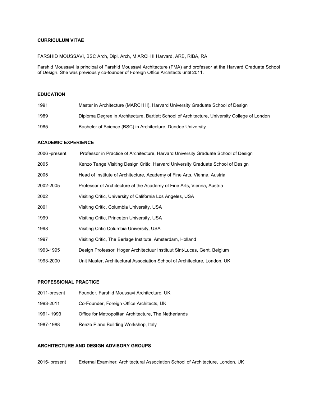 CURRICULUM VITAE FARSHID MOUSSAVI, BSC Arch, Dipl. Arch