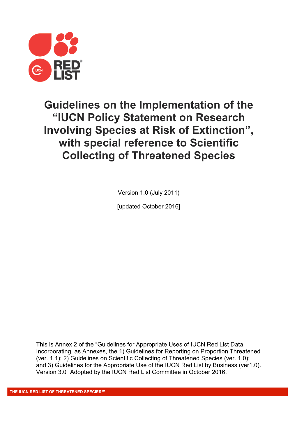 IUCN Policy Statement on Research Involving Species at Risk of Extinction”, with Special Reference to Scientific Collecting of Threatened Species