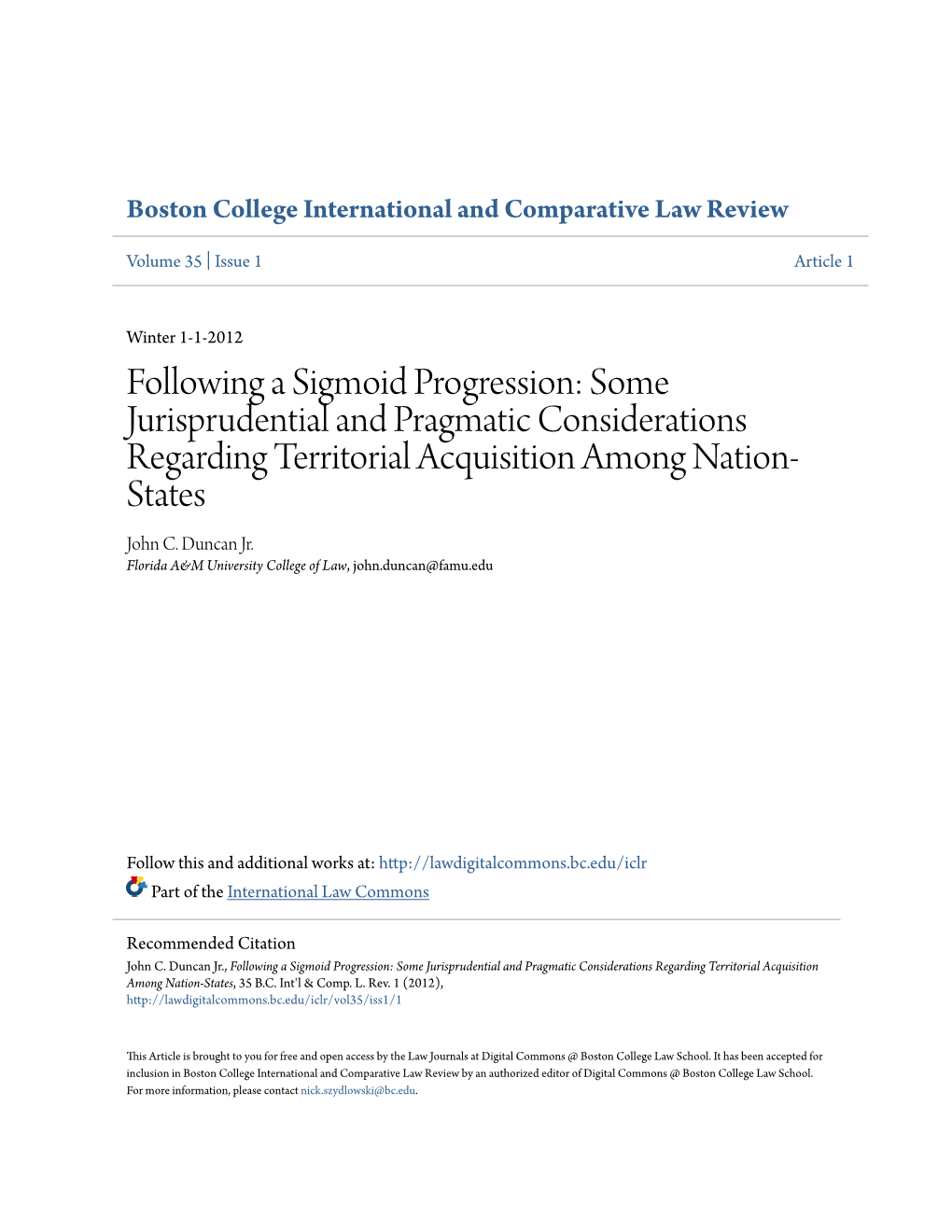 Some Jurisprudential and Pragmatic Considerations Regarding Territorial Acquisition Among Nation- States John C