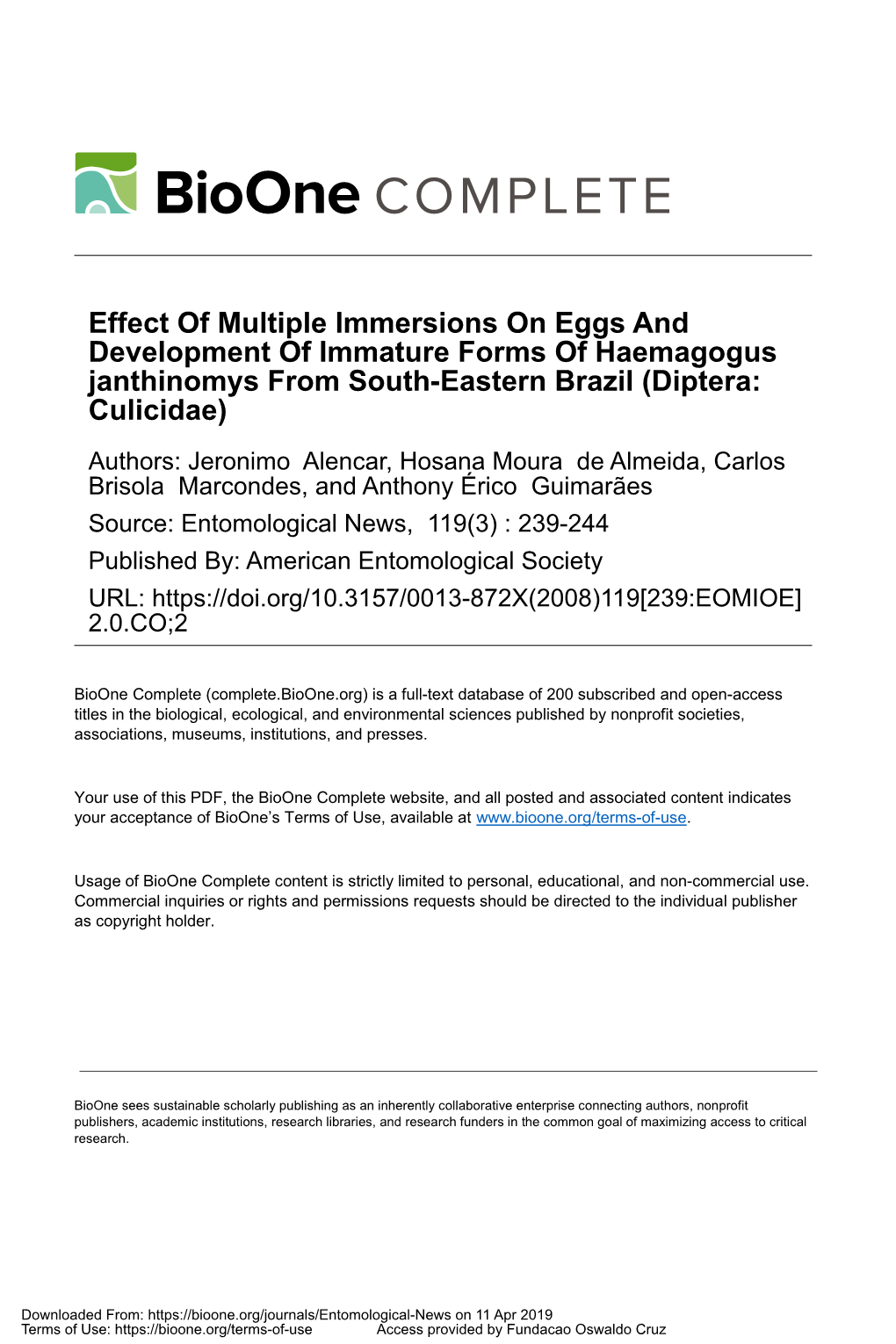 Effect of Multiple Immersions on Eggs and Development of Immature Forms of Haemagogus Janthinomys from South-Eastern Brazil (Diptera: Culicidae)