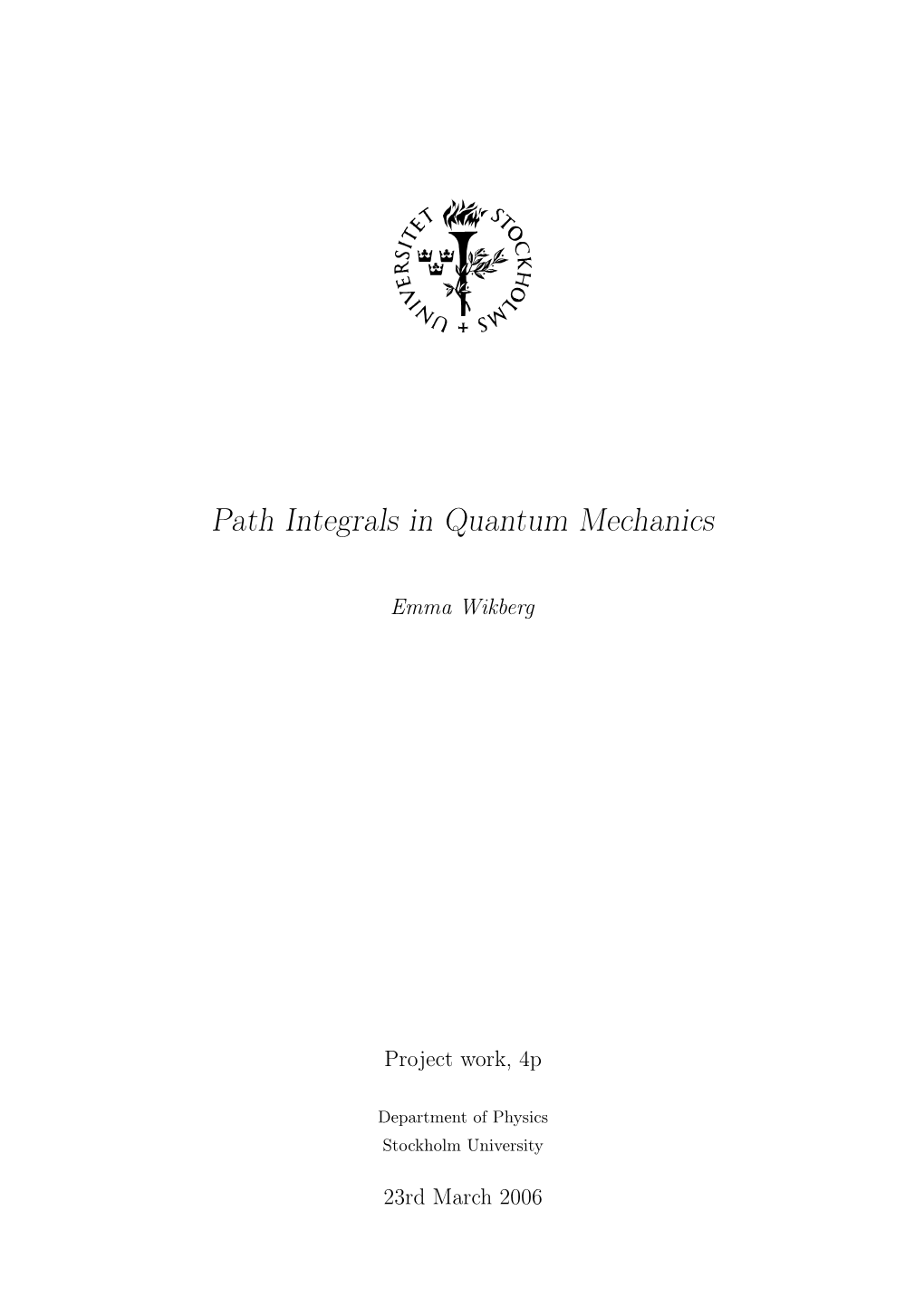 Path Integrals in Quantum Mechanics