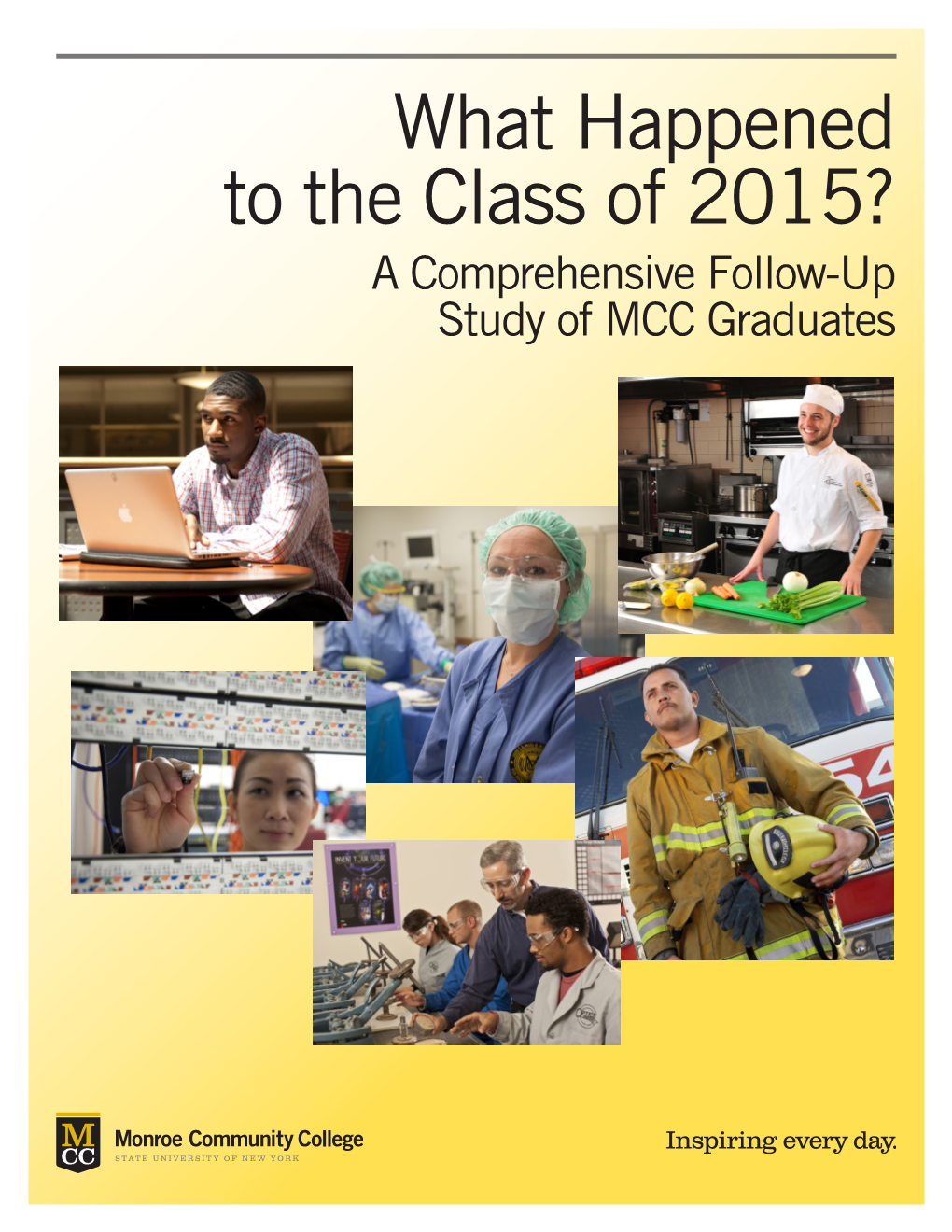 What Happened to the Class of 2015? a Comprehensive Follow-Up Study of MCC Graduates