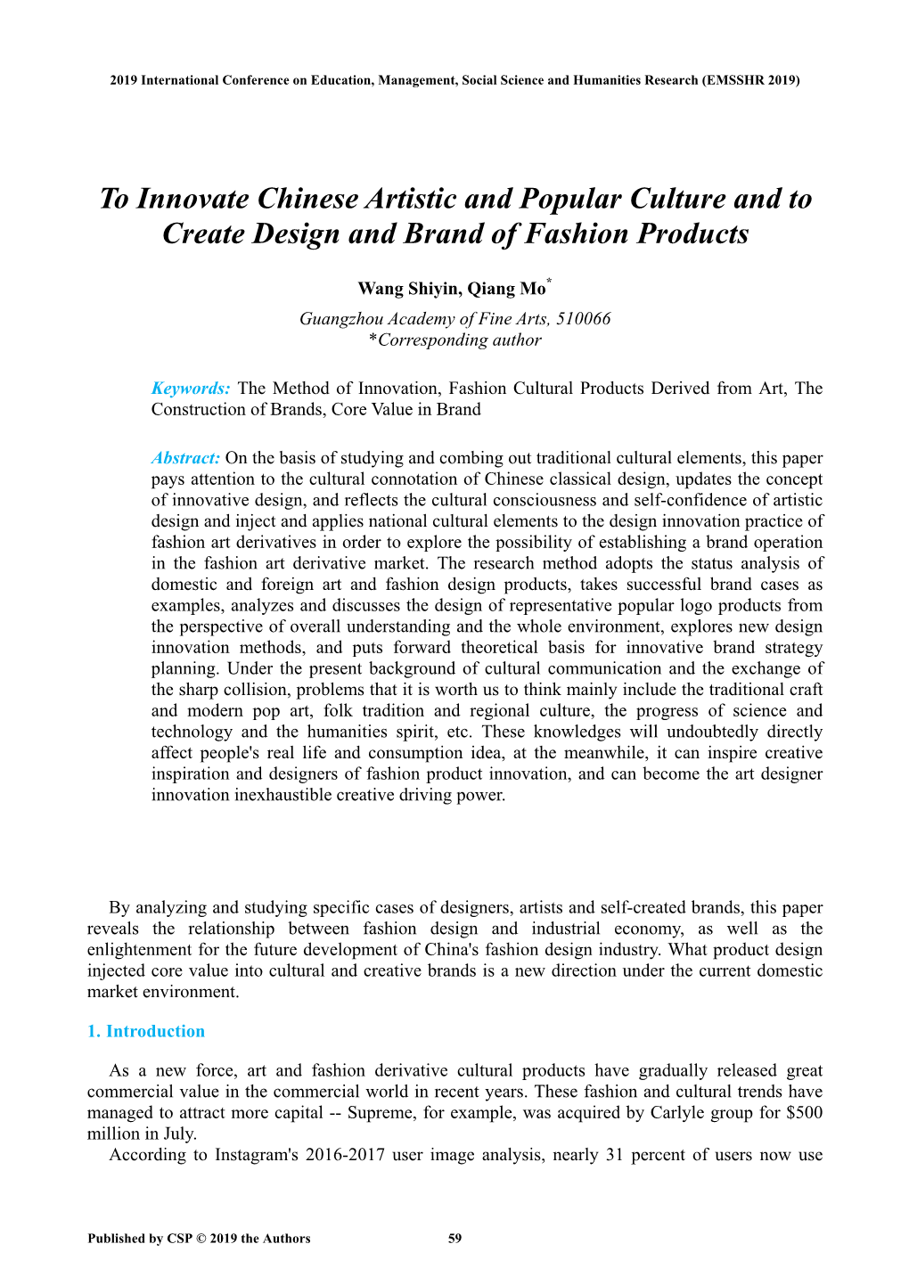 To Innovate Chinese Artistic and Popular Culture and to Create Design and Brand of Fashion Products