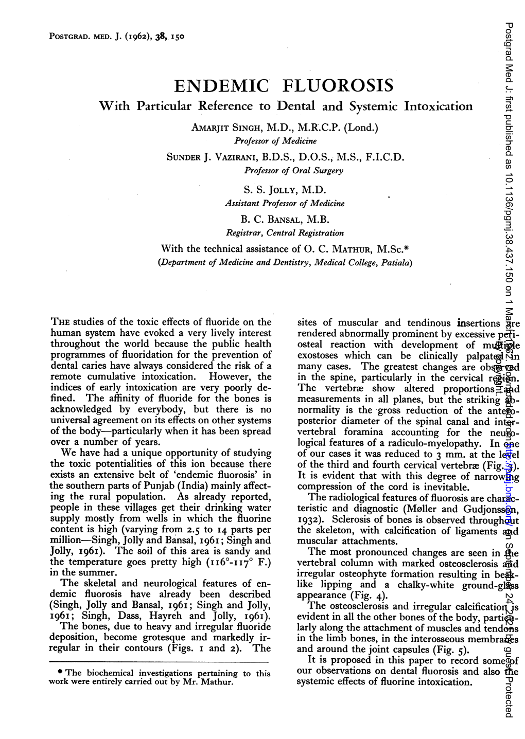 ENDEMIC FLUOROSIS with Particular Reference to Dental and Systemic Intoxication AMARJIT SINGH, M.D., M.R.C.P