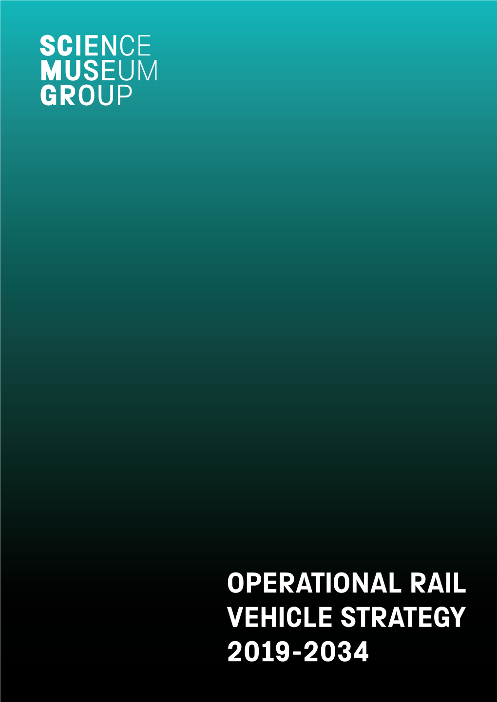 Operational Rail Vehicle Strategy 2019-2034 Operational Rail Vehicle Strategy 2019-2034