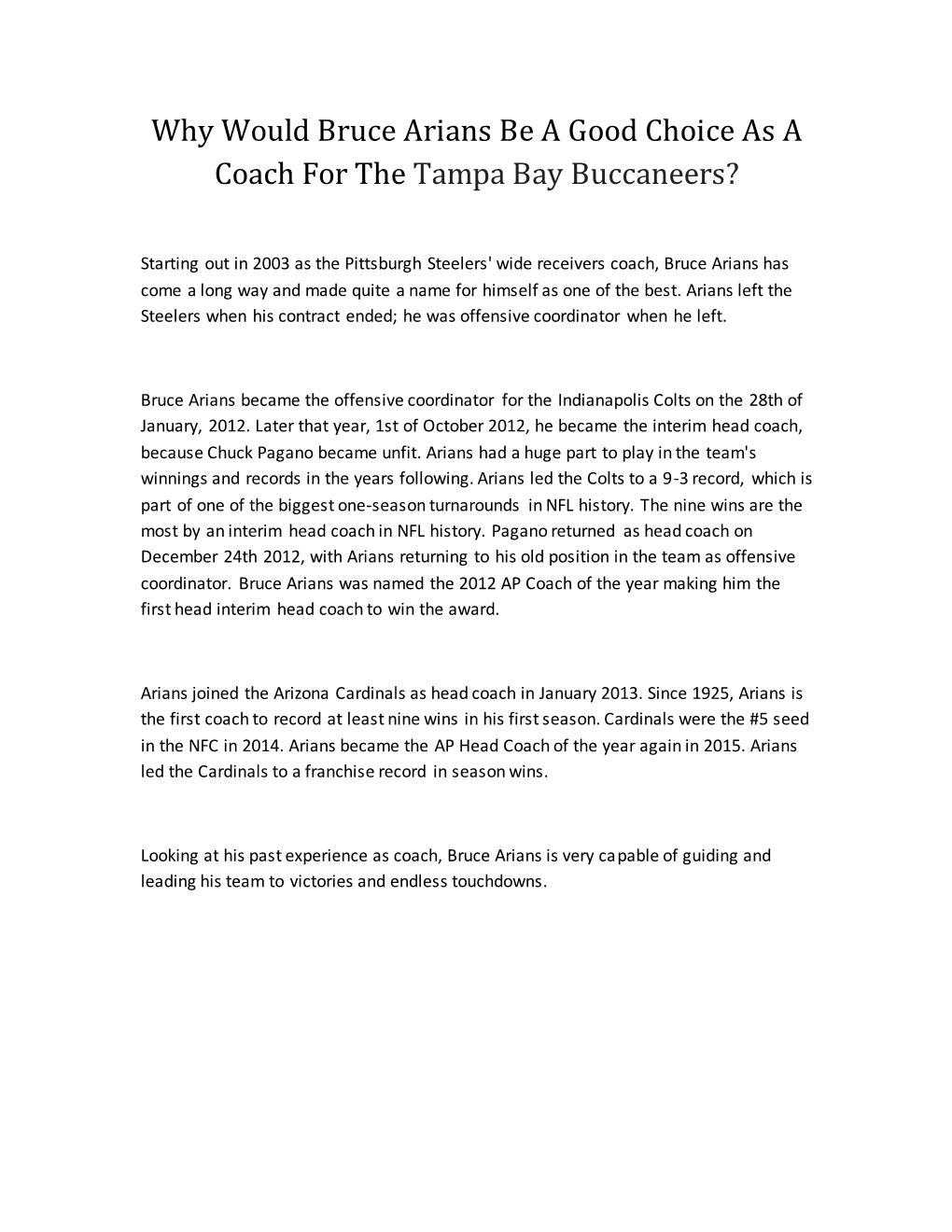 Why Would Bruce Arians Be a Good Choice As a Coach for the Tampa Bay Buccaneers?