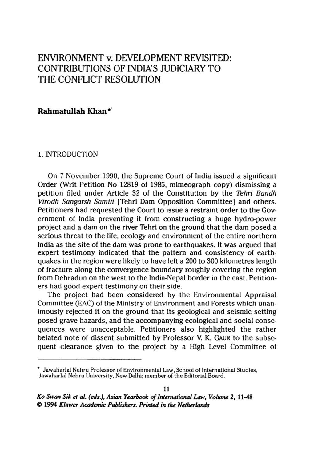 ENVIRONMENT V. DEVELOPMENT REVISITED: CONTRIBUTIONS of INDIA's JUDICIARY to the CONFLICT RESOLUTION