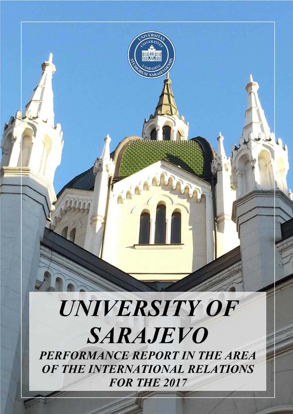 University of Sarajevo Performance Report in the Area of the International Relations