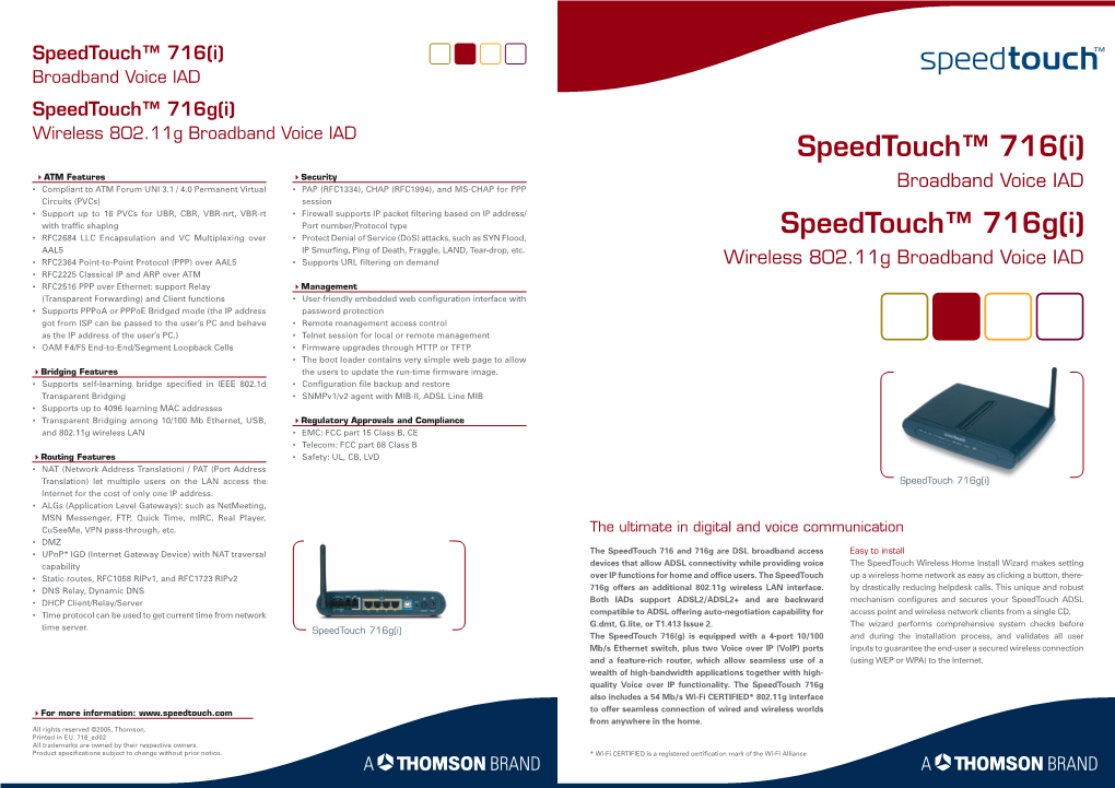 Speedtouch™ 716(I) Broadband Voice IAD Speedtouch™ 716G(I) Wireless 802.11G Broadband Voice IAD Speedtouch™ 716(I)