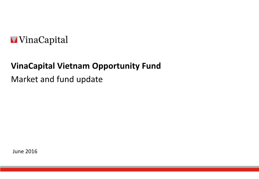 Vinacapital Vietnam Opportunity Fund Market and Fund Update