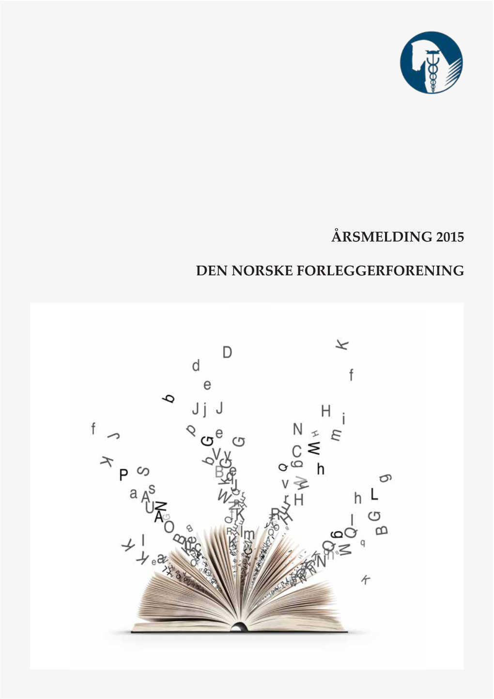 Årsmelding 2015 Den Norske Forleggerforening