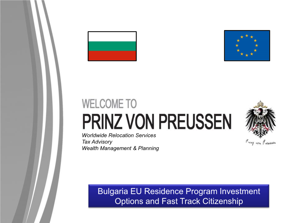 Bulgaria EU Residence Program Investment Options and Fast Track Citizenship WHO ARE WE