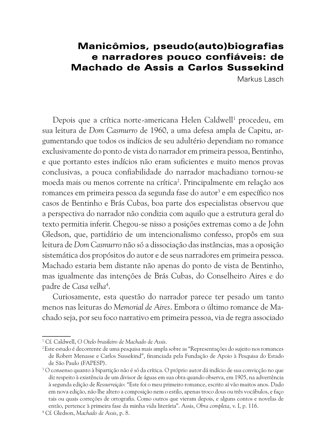 De Machado De Assis a Carlos Sussekind Markus Lasch