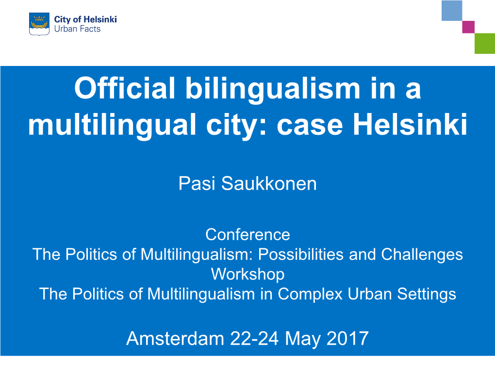 Official Bilingualism in a Multilingual City: Case Helsinki