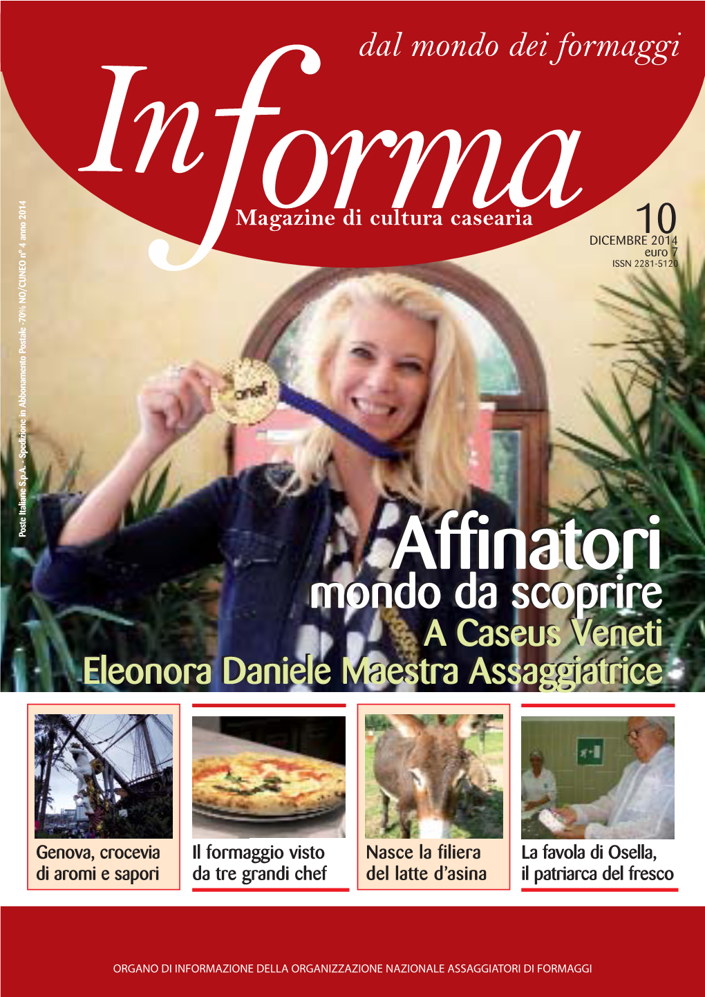 Dal Mondo Dei Formaggi Magazine Di Cultura Casearia 10 Orma DICEMBRE 2014 F Euro 7 ISSN 2281-5120