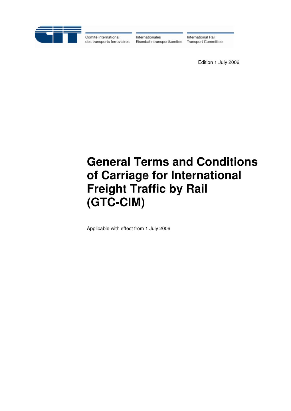 General Terms and Conditions of Carriage for International Freight Traffic by Rail (GTC-CIM)